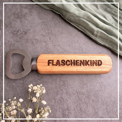 Flaschenkind | Flaschenöffner