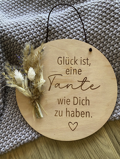 Schild ''Glück ist, eine Tante wie Dich zu haben''