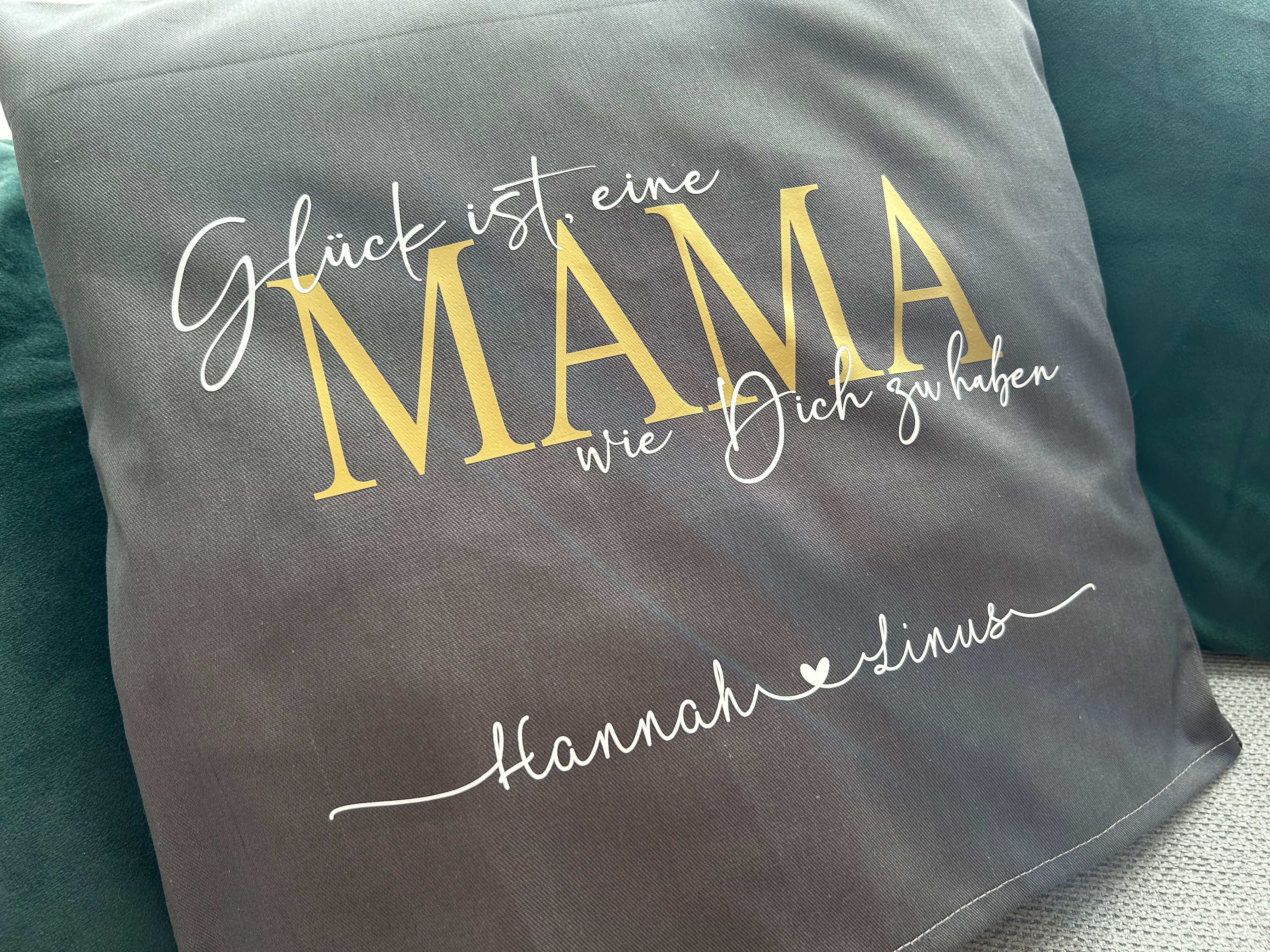 Glück ist eine Mama/Oma,Papa/Opa,... wie dich zu haben | Kissen personalisiert